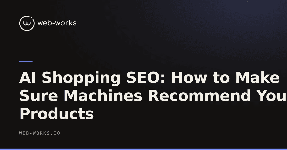 Cover: AI Shopping SEO: How to Make Sure Machines Recommend Your Products